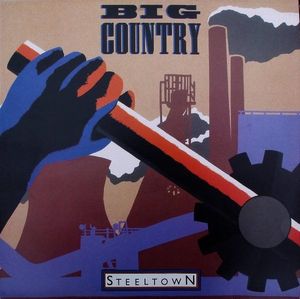 Steeltown by Big Country