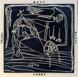 Tragic Magic by Matt Corby