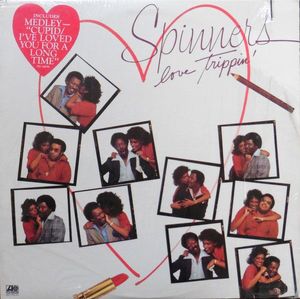 Love Trippin' by Spinners Love Trippin' by Spinners