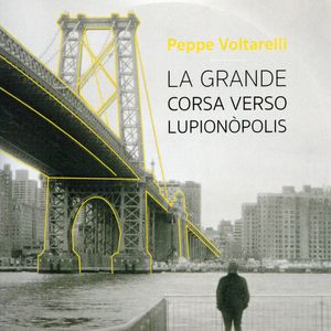 La grande corsa verso Lupionòpolis cover