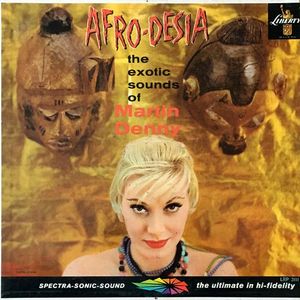 Martin Denny – Afro-Desia