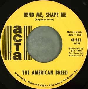 The American Breed – Bend Me, Shape Me