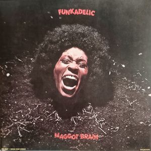 Funkadelic – Maggot Brain