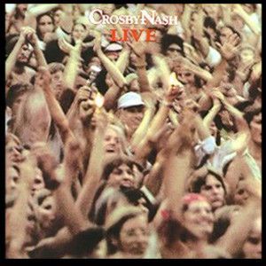 Crosby & Nash – Live