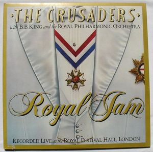 The Crusaders With B.B. King & Royal Philharmonic Orchestra – Royal Jam