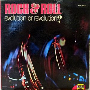 Rock & Roll: Evolution Or Revolution ? cover