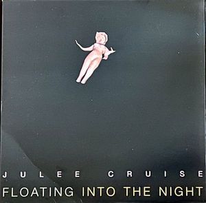 Julee Cruise – Floating Into The Night