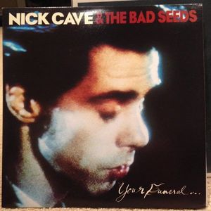 Nick Cave & The Bad Seeds – Your Funeral ... My Trial