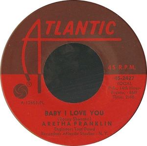 Aretha Franklin – Baby I Love You
