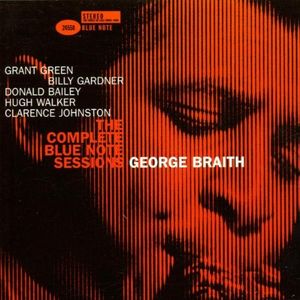 The Complete Blue Note Sessions by George Braith