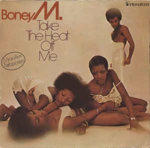 Take The Heat Off Me by Boney M.