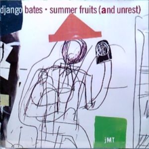 Summer Fruits (And Unrest) cover