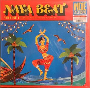 Naya Beat Volume 1 (South Asian Dance And Electronic Music 1983-1992) cover