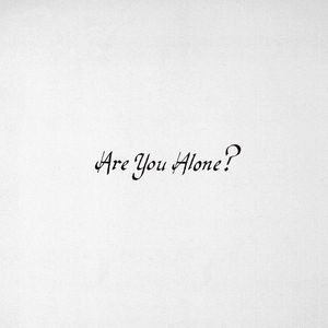 Majical Cloudz – Are You Alone?