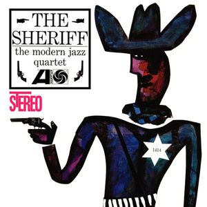 The Modern Jazz Quartet – The Sheriff