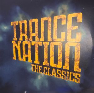 Various – Trance Nation - The Classics