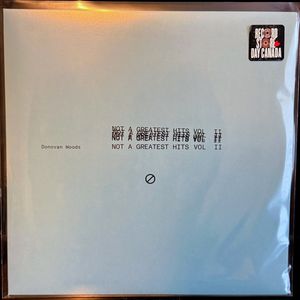 Donovan Woods – Not A Greatest Hits Vol II 