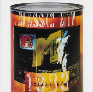 Various – Classic MTV:  Class Of 1983