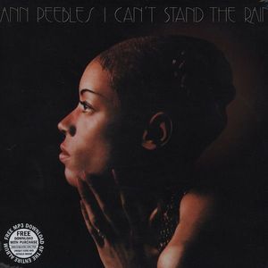 I Can't Stand The Rain by Ann Peebles