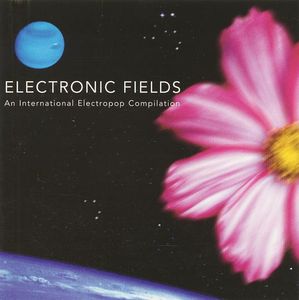 Various – Electronic Fields - An International Electropop Compilation