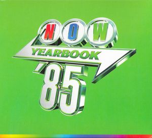Various – Now Yearbook '85