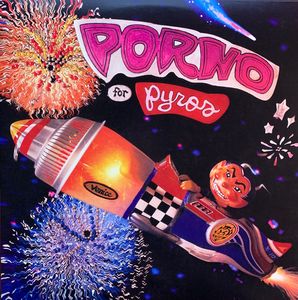 Porno For Pyros cover