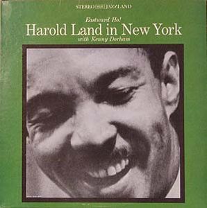 Eastward Ho! Harold Land In New York cover