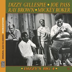 Dizzy Gillespie • Joe Pass • Ray Brown • Mickey Roker – Dizzy's Big 4
