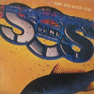 The S.O.S. Band – The S.O.S. Band Too