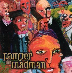Pamper The Madman cover