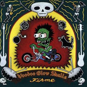 Firme by Voodoo Glow Skulls Firme by Voodoo Glow Skulls