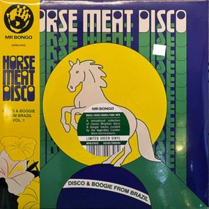 Disco & Boogie From Brazil Vol.1 by Horse Meat Disco