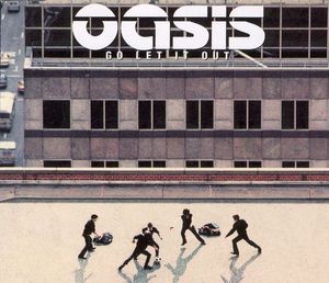 Go Let It Out by Oasis