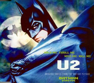 U2 – Hold Me, Thrill Me, Kiss Me, Kill Me (Original Music From The Motion Picture Batman Forever)