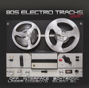 80s Electro Tracks Volume 1 by Various