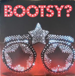Bootsy's Rubber Band – Bootsy? Player Of The Year
