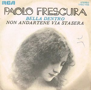 Bella Dentro / Non Andartene Via Stasera cover