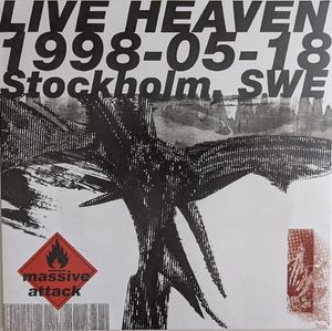 Live Heaven 1998-05-18 Stockholm, SWE by Massive Attack