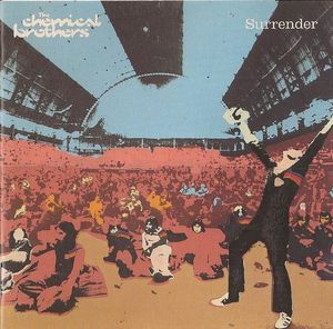 Surrender by The Chemical Brothers