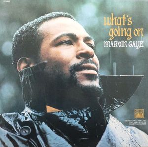What's Going On by Marvin Gaye