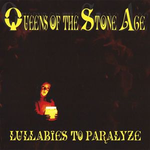 Lullabies To Paralyze by Queens Of The Stone Age