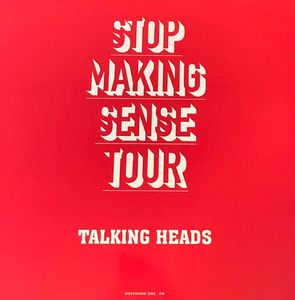 Stop Making Sense Tour by Talking Heads