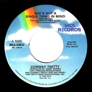 Conway Twitty – She's Got A Single Thing In Mind