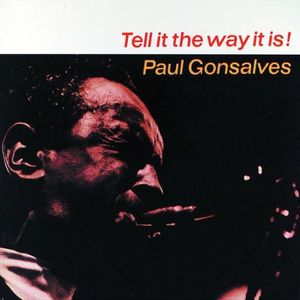 Paul Gonsalves – Tell It The Way It Is!