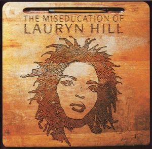 Lauryn Hill – The Miseducation Of Lauryn Hill