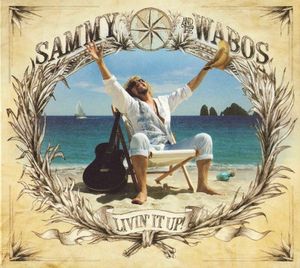 Sammy Hagar And The Waboritas – Livin' It Up