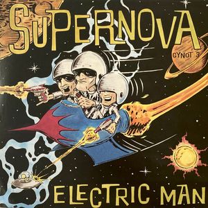 Supernova – Electric Man