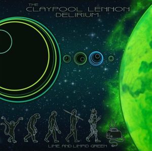 The Claypool Lennon Delirium – Lime And Limpid Green 