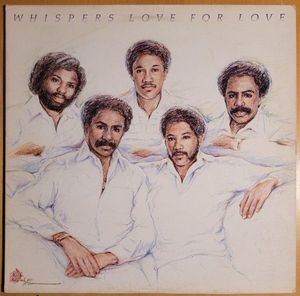 Love For Love by The Whispers