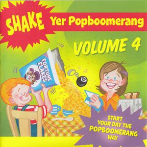Shake Yer Popboomerang Volume 4 by Various